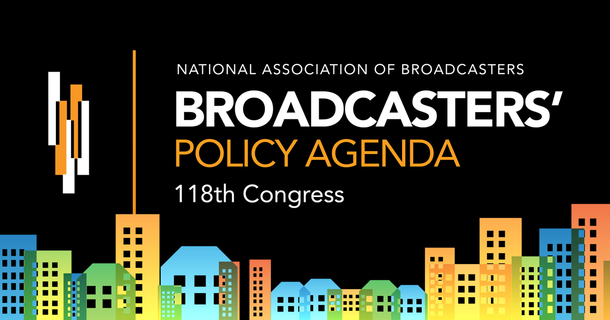 NAB Broadcasters' Policy Agenda | 118th Congress