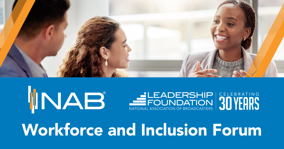 Graphic for the Workforce and Inclusion Forum with the NAB Leadership Foundation logo and NAB logo